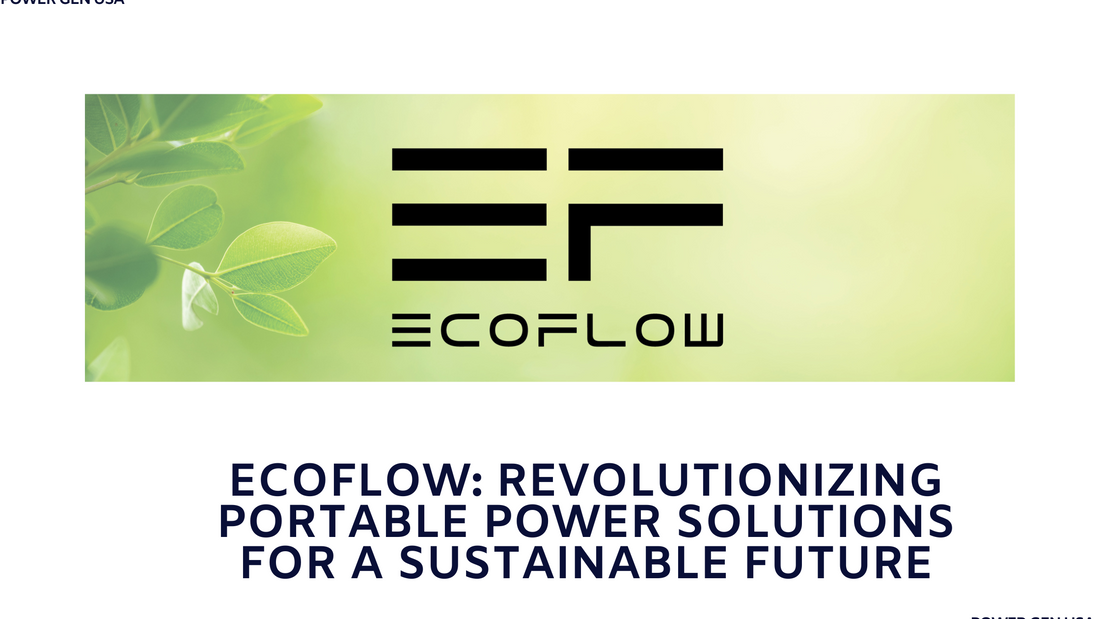 EcoFlow: Revolutionizing Portable Power Solutions for a Sustainable Future
